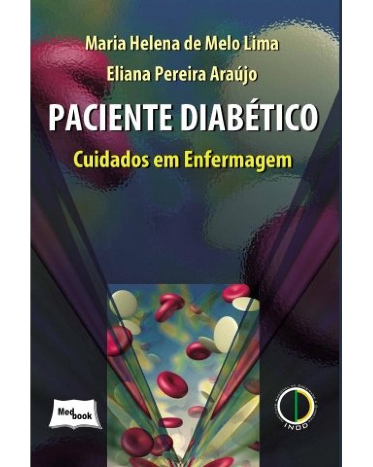 Paciente diabético - Cuidados em enfermagem - 1ª Edição | 2011