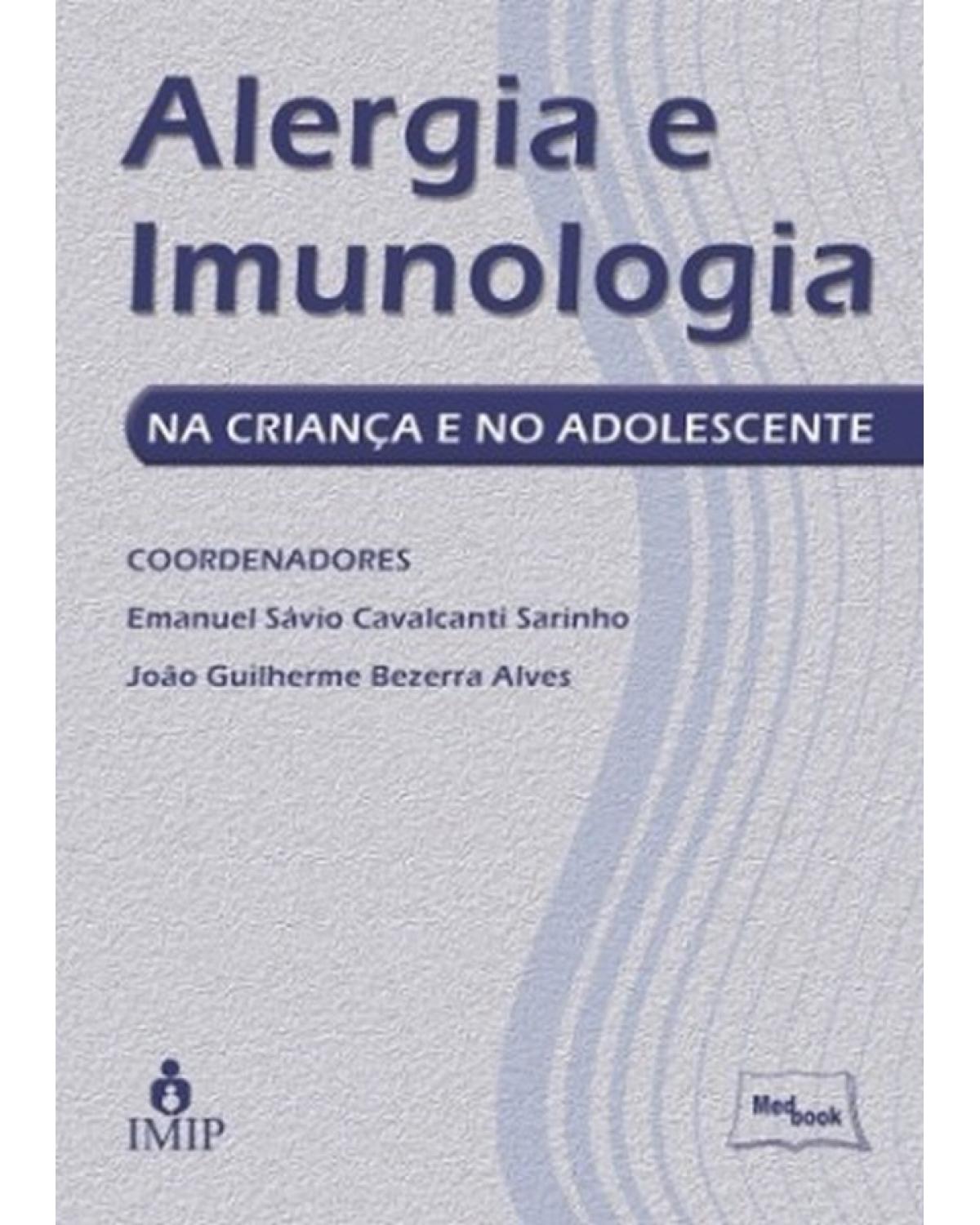 Alergia e imunologia na criança e no adolescente - 1ª Edição | 2013