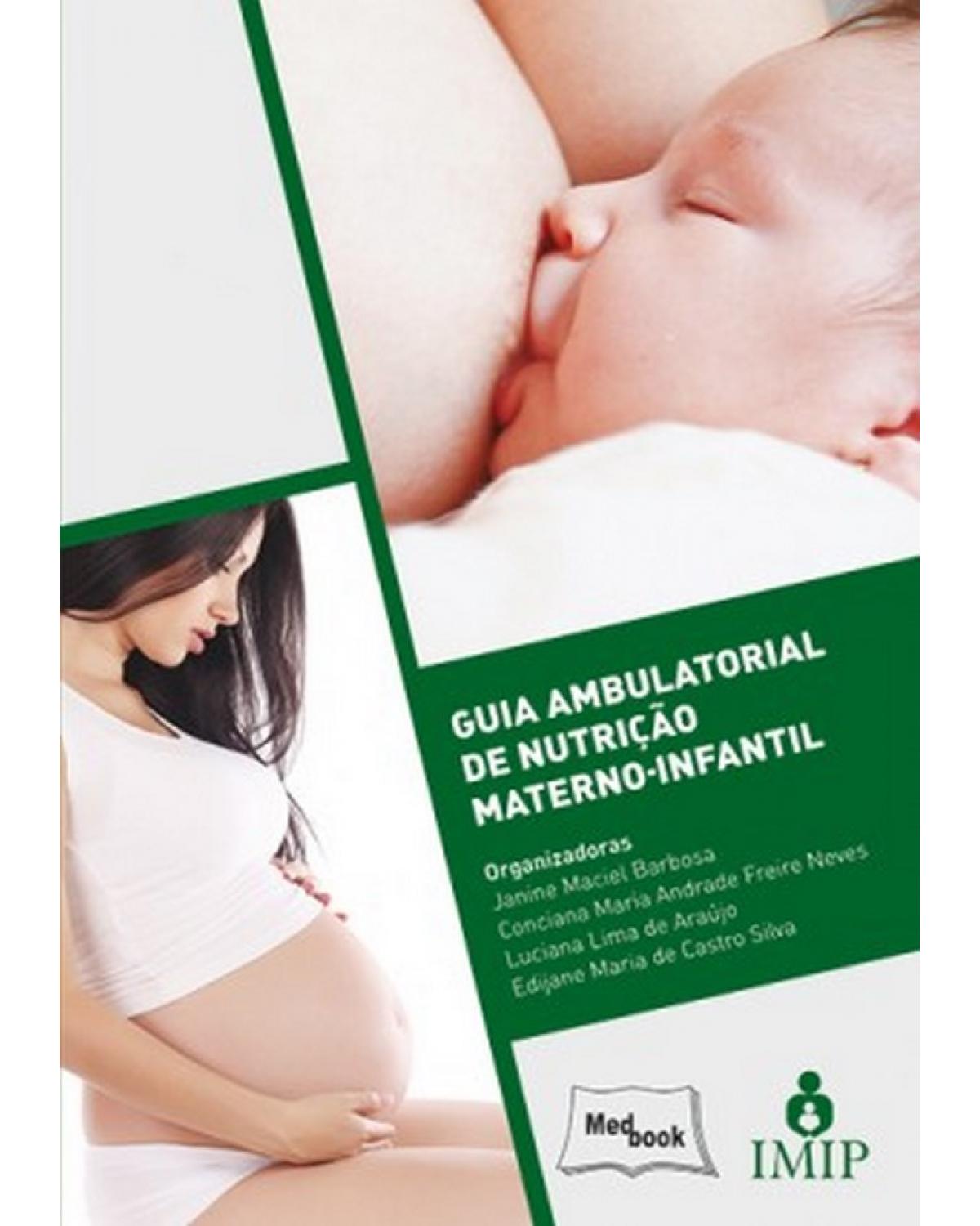 Guia ambulatorial de nutrição materno-infantil - 1ª Edição | 2013