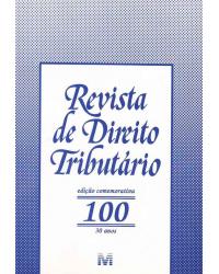 Revista de direito tributário - nº 100