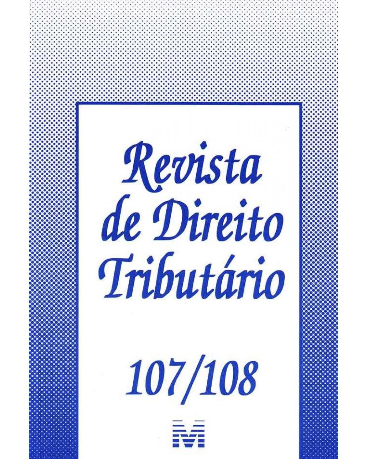 Revista de direito tributário - Vols. 107/108