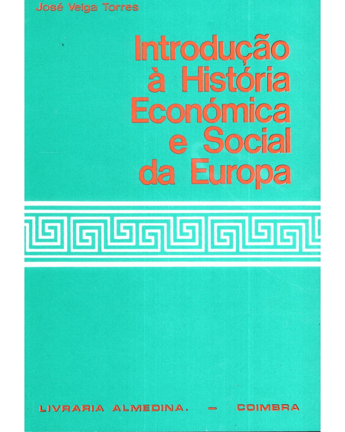 Introdução à história económica e social da Europa - 1ª Edição | 2003