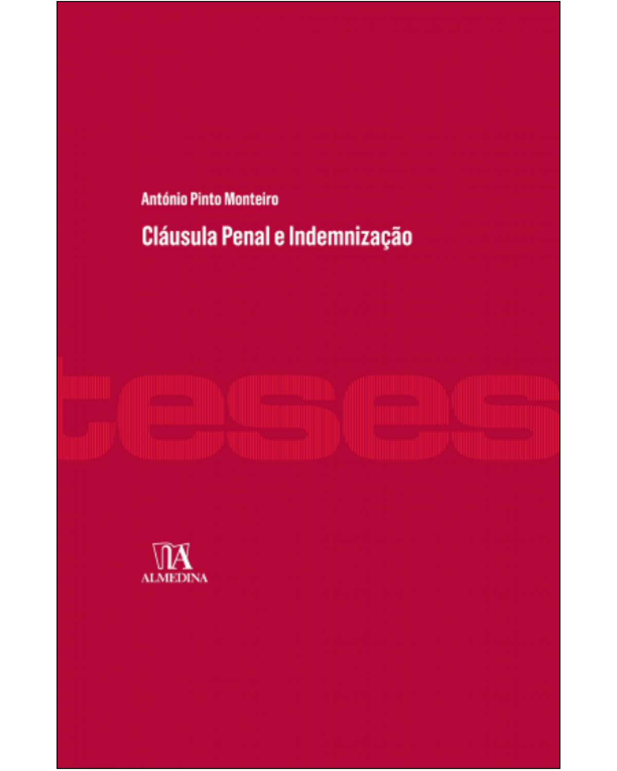 Cláusula penal e indemnização - 1ª Edição | 1999