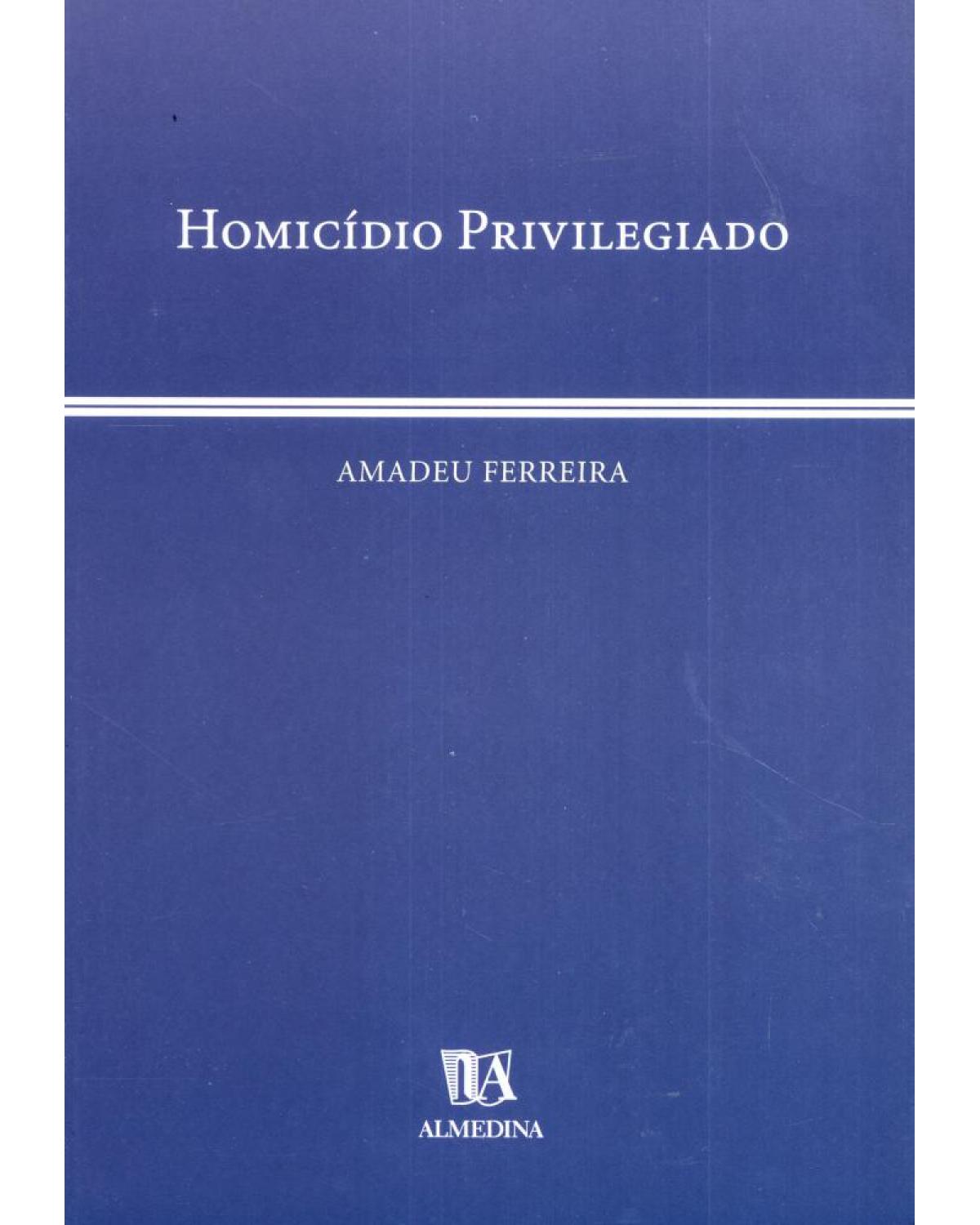 Homicídio privilegiado - 1ª Edição | 2004