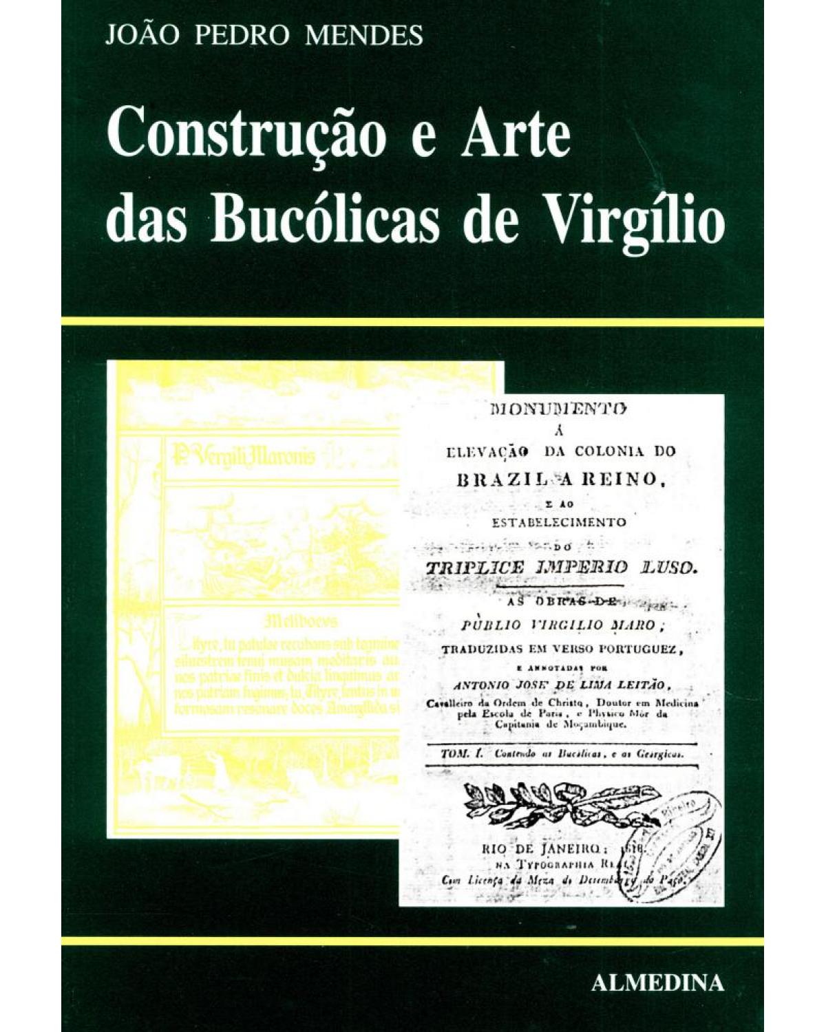 Construção e arte das bucólicas de Virgílio - 1ª Edição | 1997