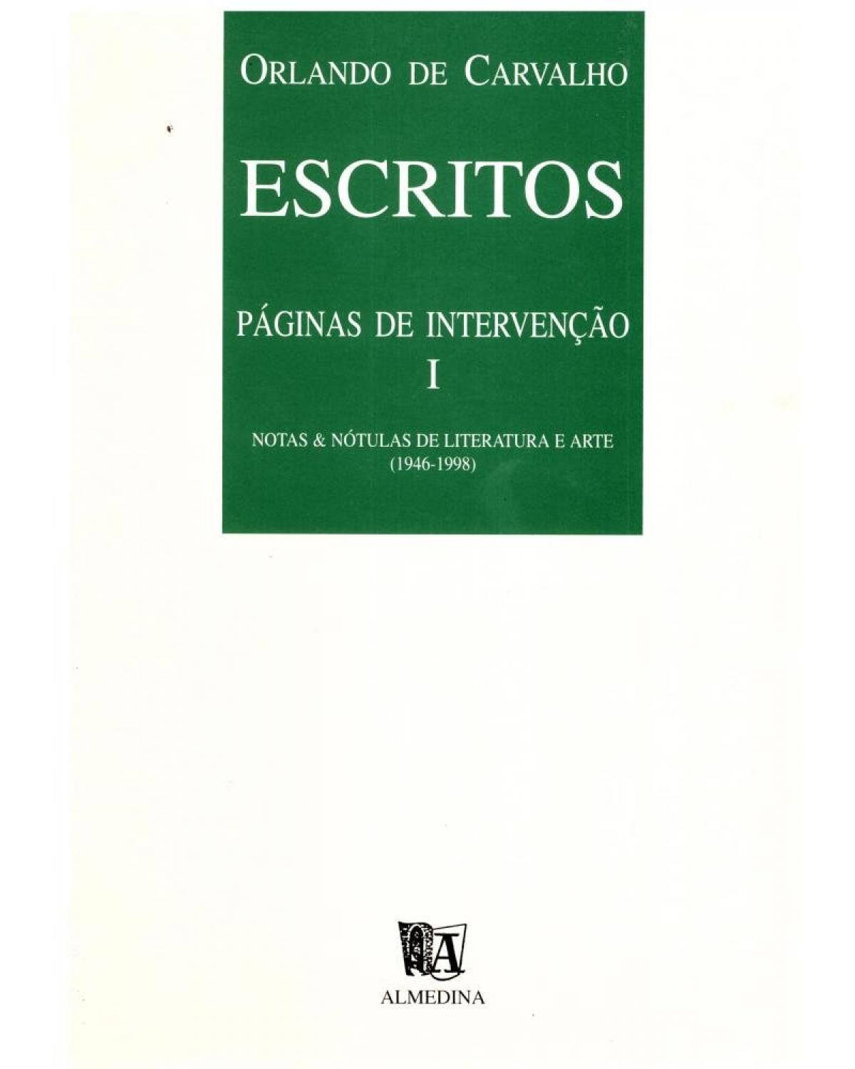 Escritos - páginas de intervenção I - 1ª Edição | 1998
