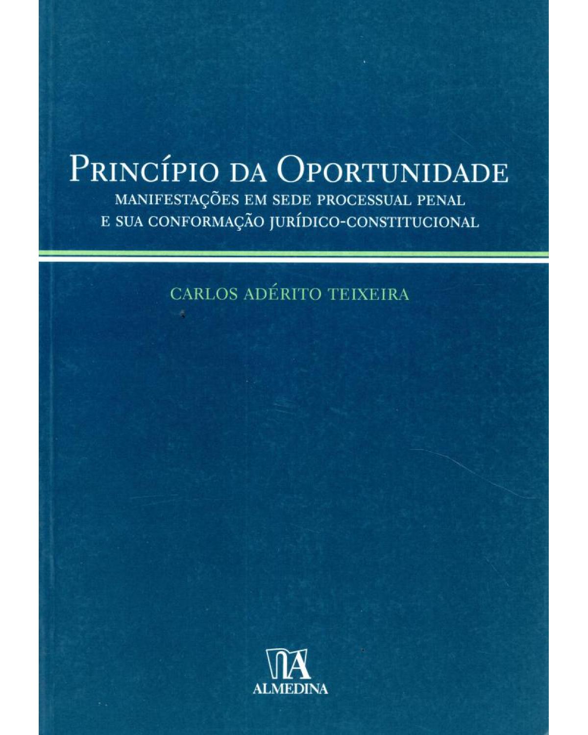 O princípio da oportunidade - 1ª Edição | 2006