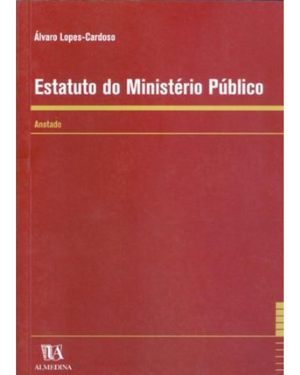 Estatuto do Ministério Público - anotado - 1ª Edição | 2000