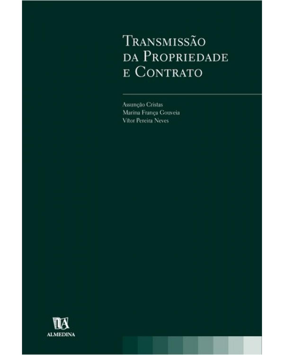 Transmissão da propriedade e contrato - 1ª Edição | 2001