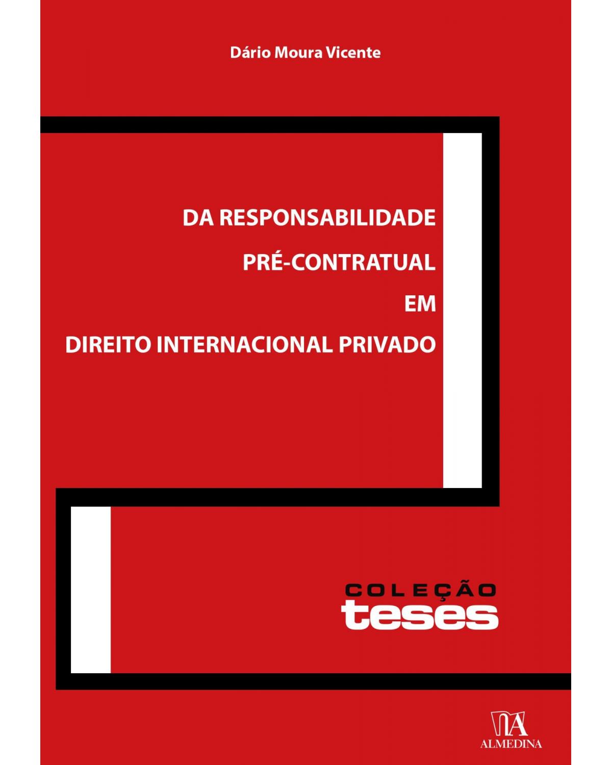 Da responsabilidade pré-contratual em direito internacional privado - 1ª Edição | 2001