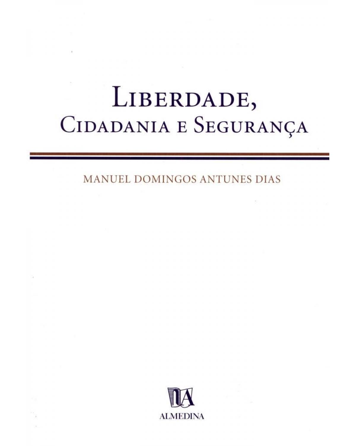 Liberdade, cidadania e segurança - 1ª Edição | 2001