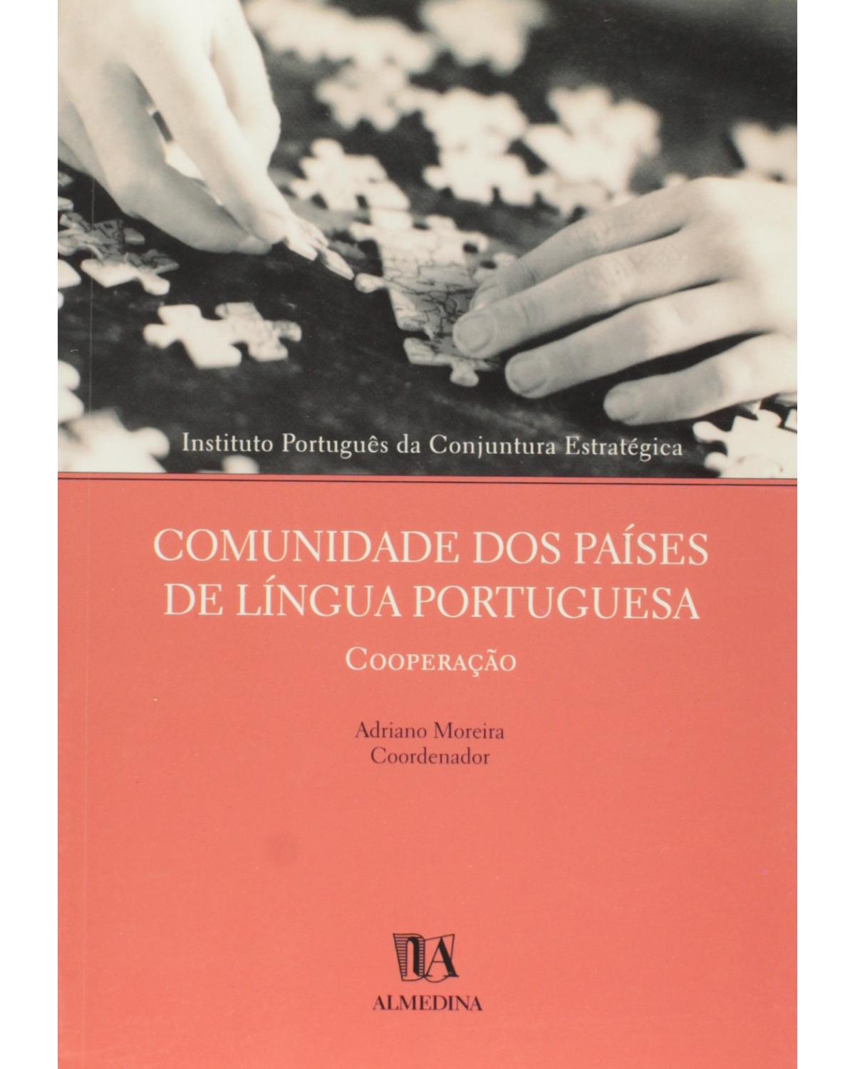 Comunidade dos países de língua portuguesa - cooperação - 1ª Edição | 2001