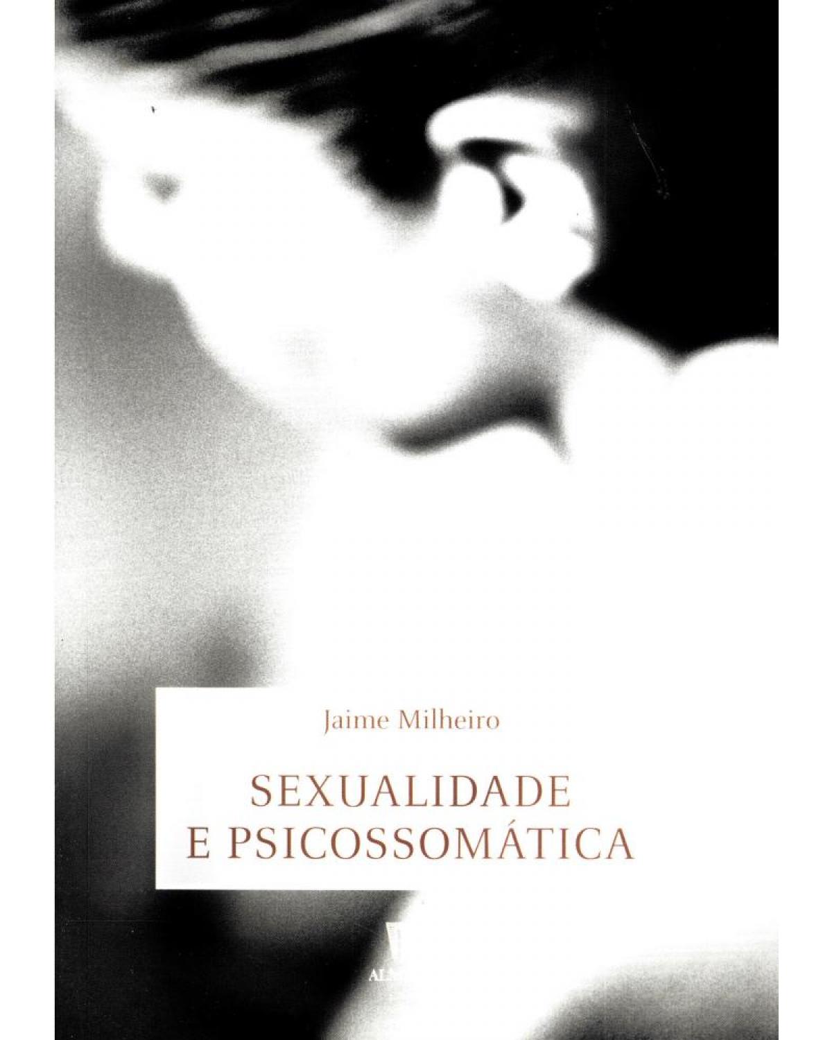 Sexualidade e psicossomática - 1ª Edição | 2001