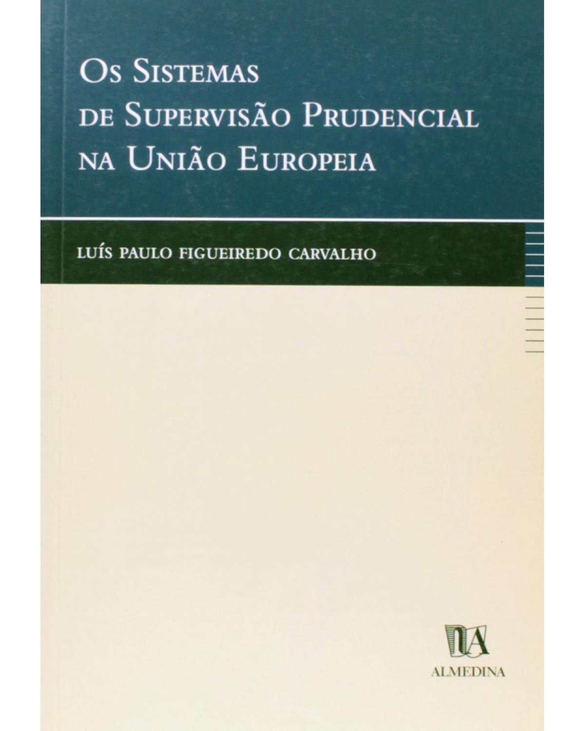 Os sistemas de supervisão prudencial na União Europeia - 1ª Edição | 2003