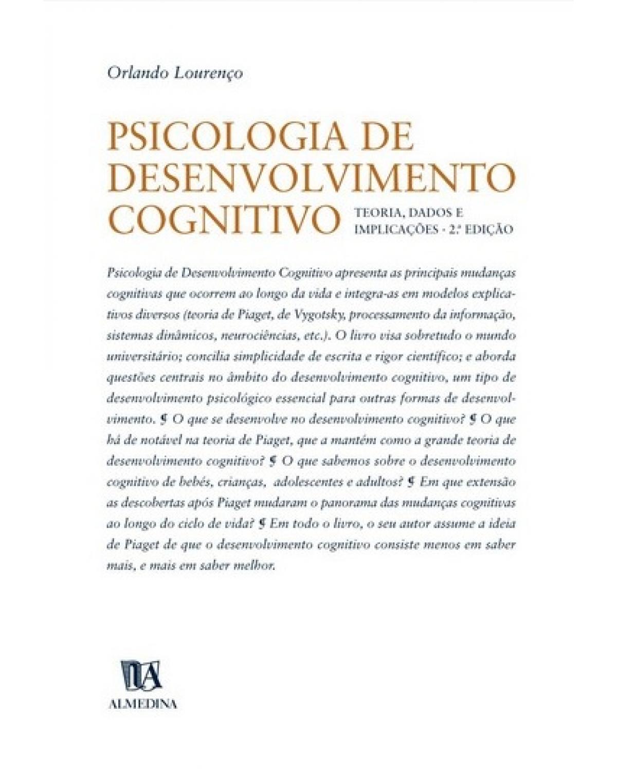 Psicologia de desenvolvimento cognitivo - teoria, dados e implicações - 2ª Edição | 2007