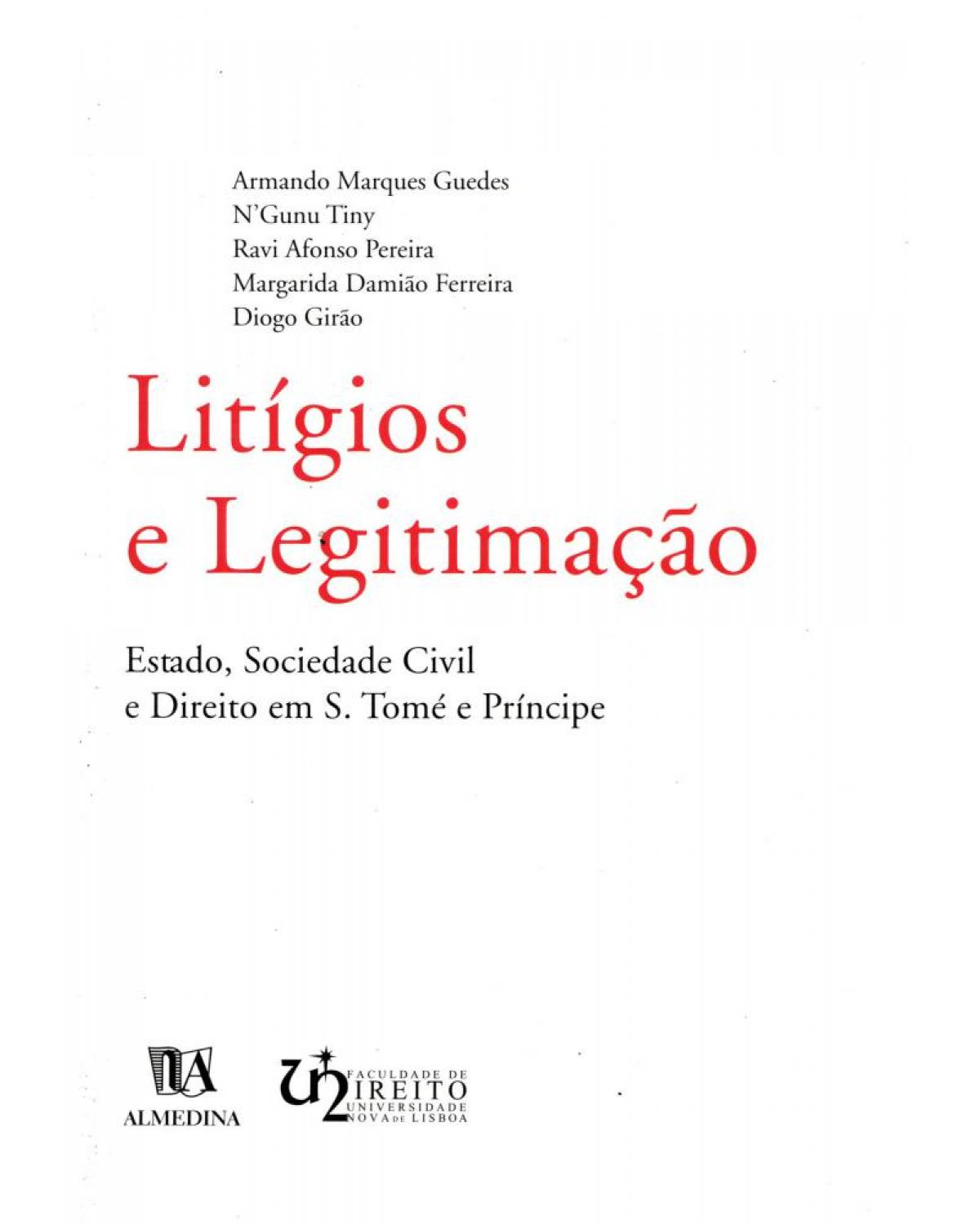 Litígios e legitimação - Estado, sociedade civil e direito em S. Tomé e Príncipe - 1ª Edição | 2002