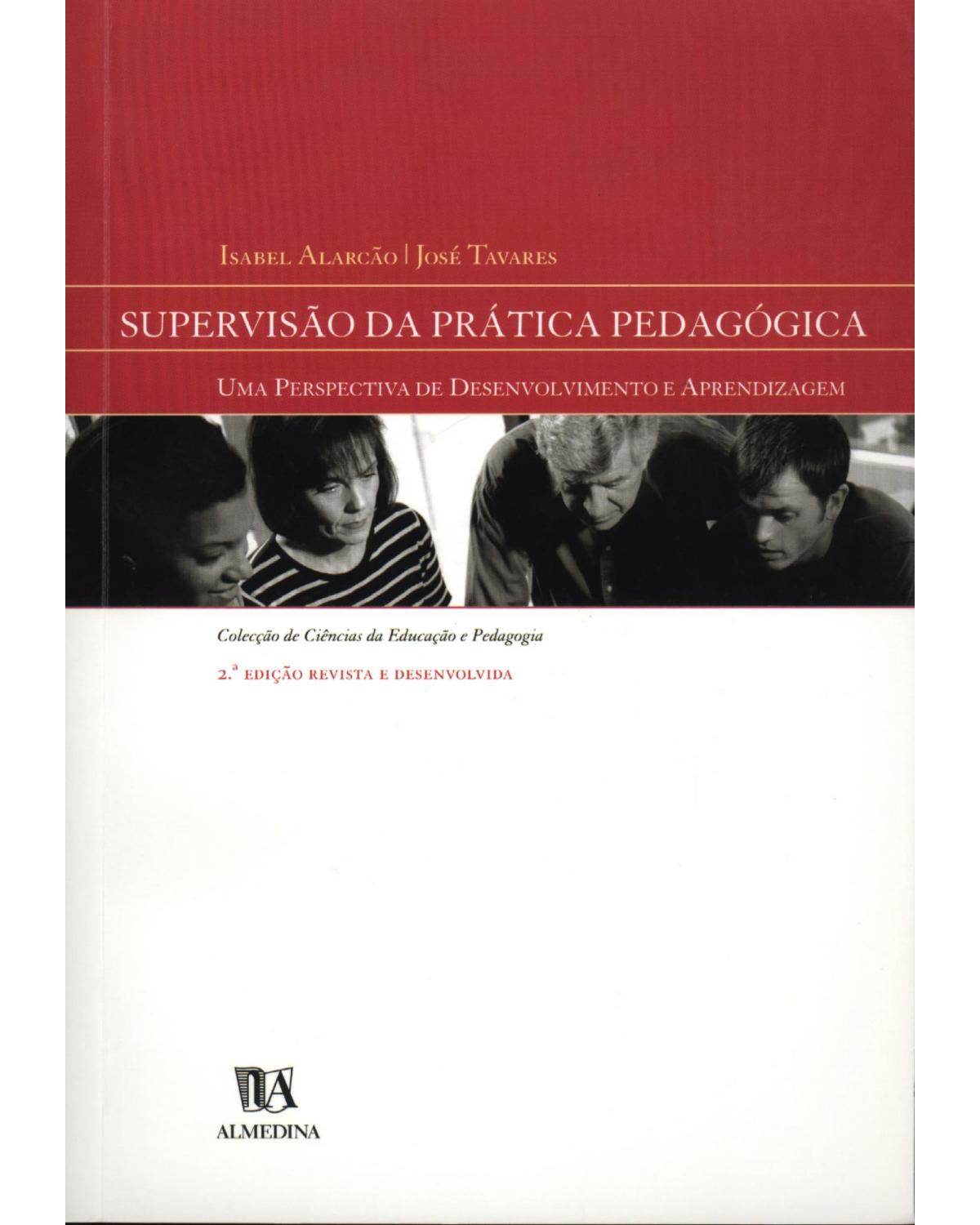 Supervisão da prática pedagógica - uma perspectiva de desenvolvimento e aprendizagem - 2ª Edição | 2007
