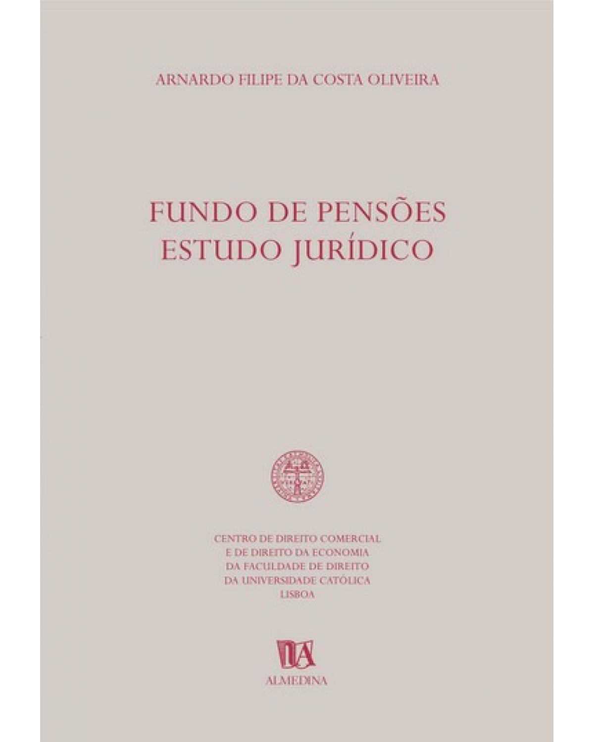 Fundos de pensões - estudo jurídico - 1ª Edição | 2003