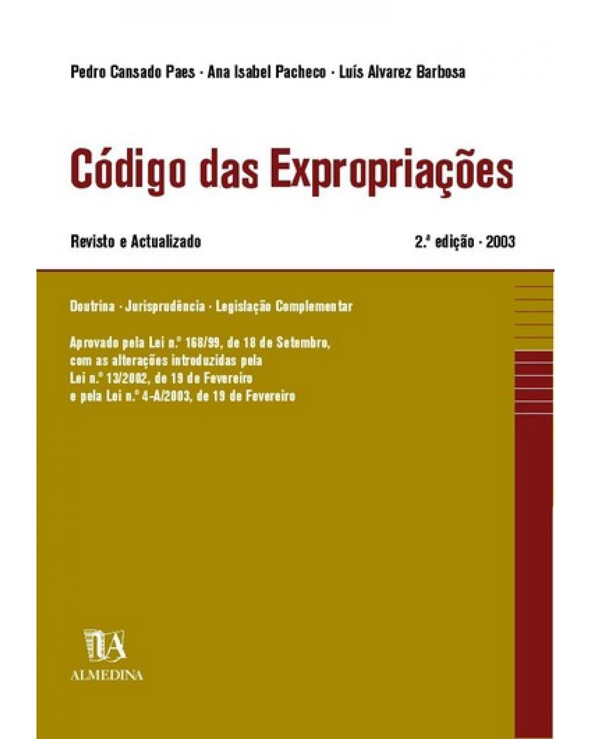 Código das expropriações  - revisto e actualizado - 2ª Edição | 2003
