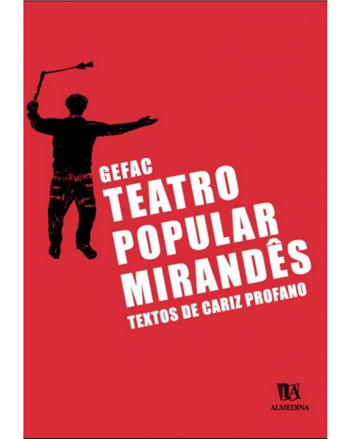 Teatro popular mirandês - textos de cariz profano - 1ª Edição | 2003