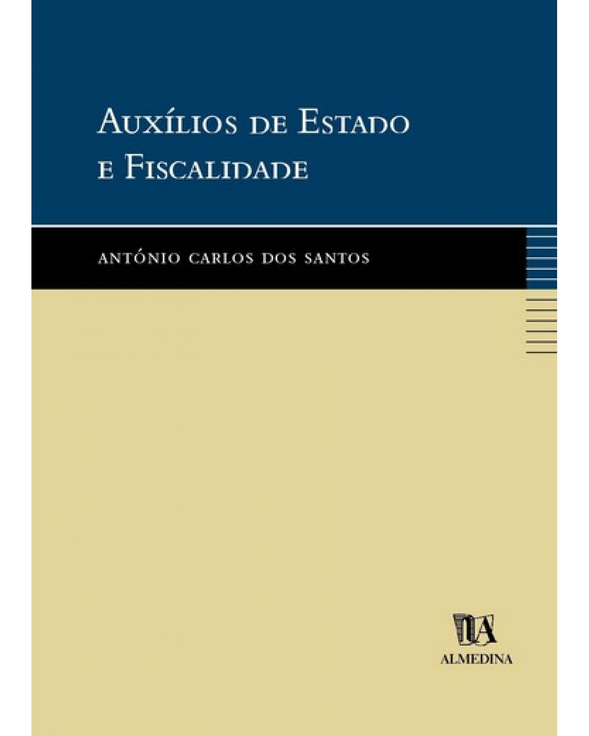 Auxílios de Estado e fiscalidade - 1ª Edição | 2003