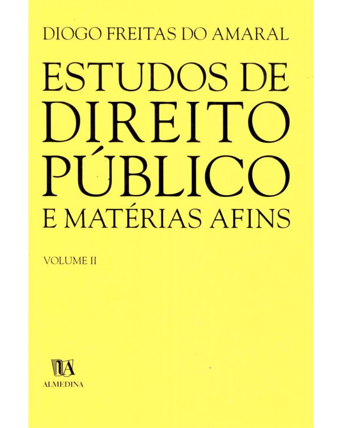 Estudos de direito público e matérias afins - Volume 2:  - 1ª Edição | 2004