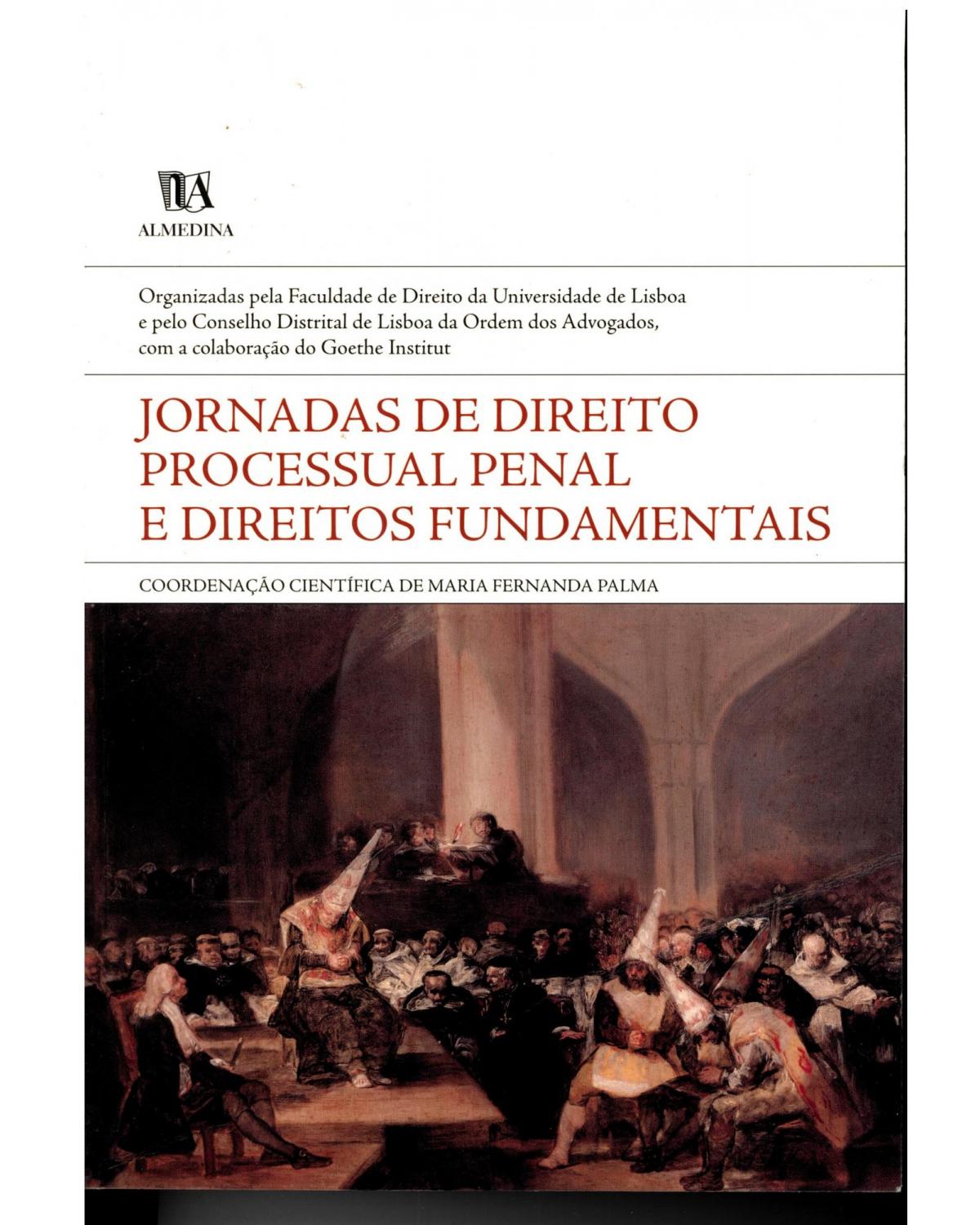 Jornadas de direito processual penal e direitos fundamentais - 1ª Edição | 2004