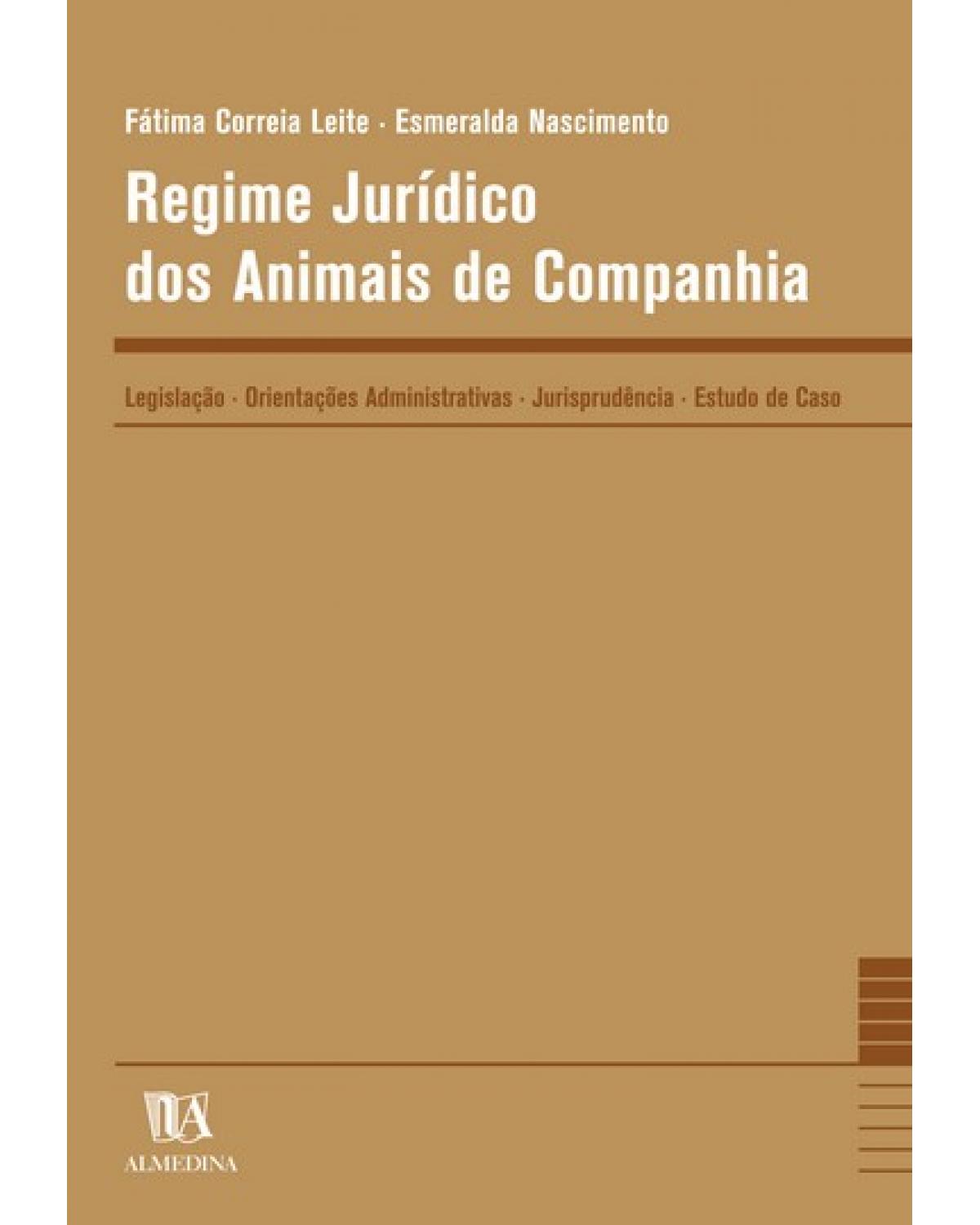 Regime jurídico dos animais de companhia - 1ª Edição | 2004