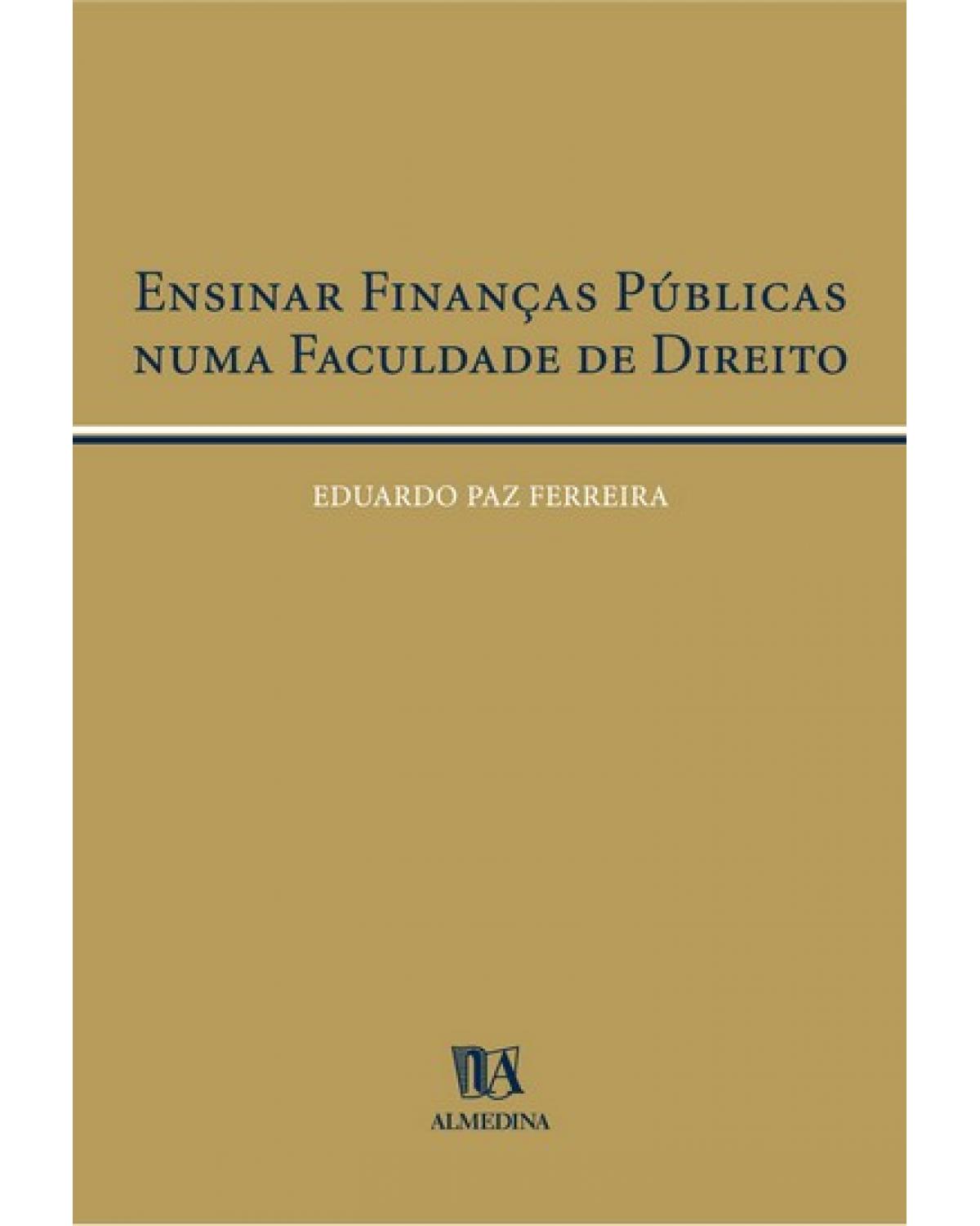 Ensinar finanças públicas numa faculdade de direito - 1ª Edição | 2004