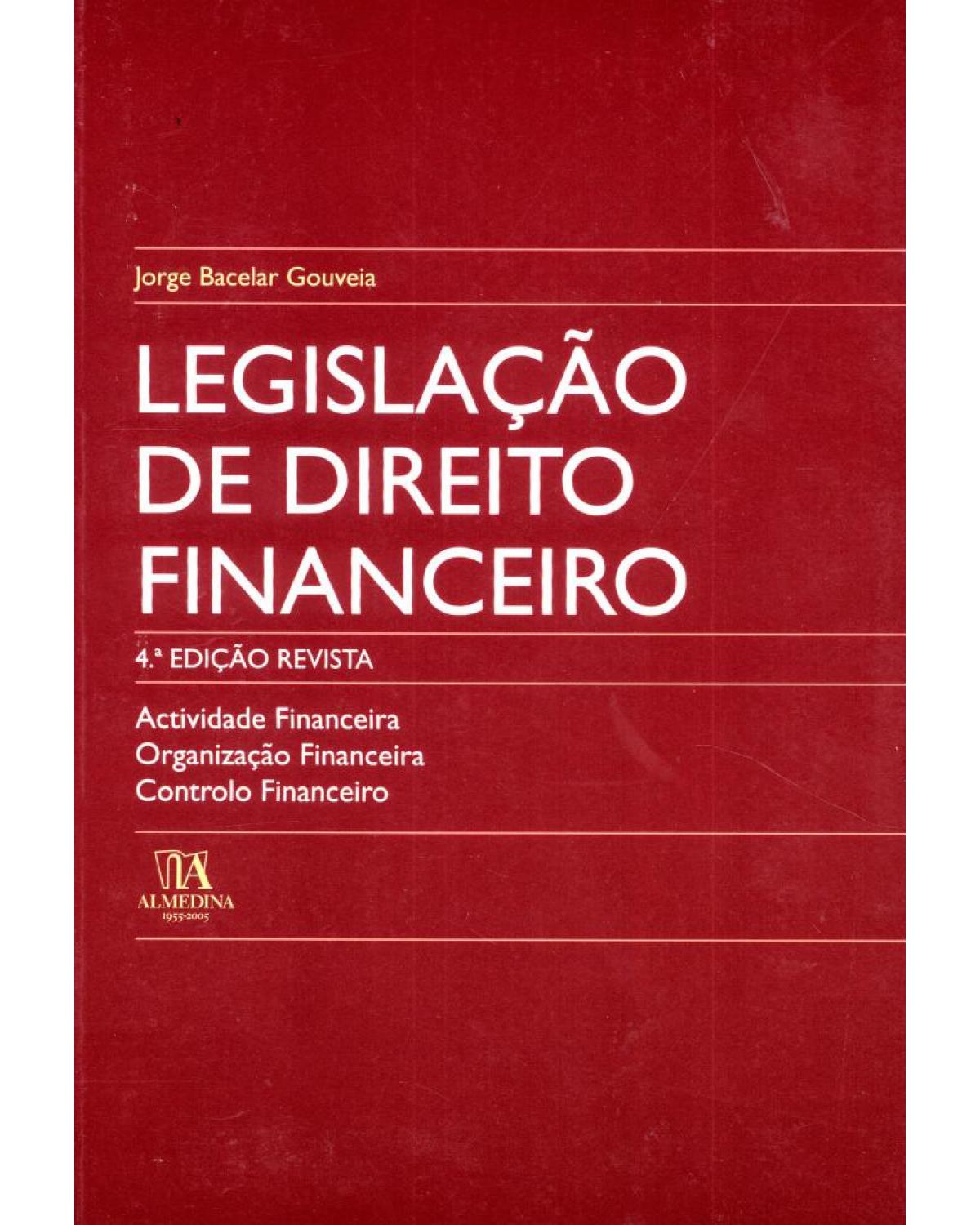 Legislação de direito financeiro - 4ª Edição | 2004