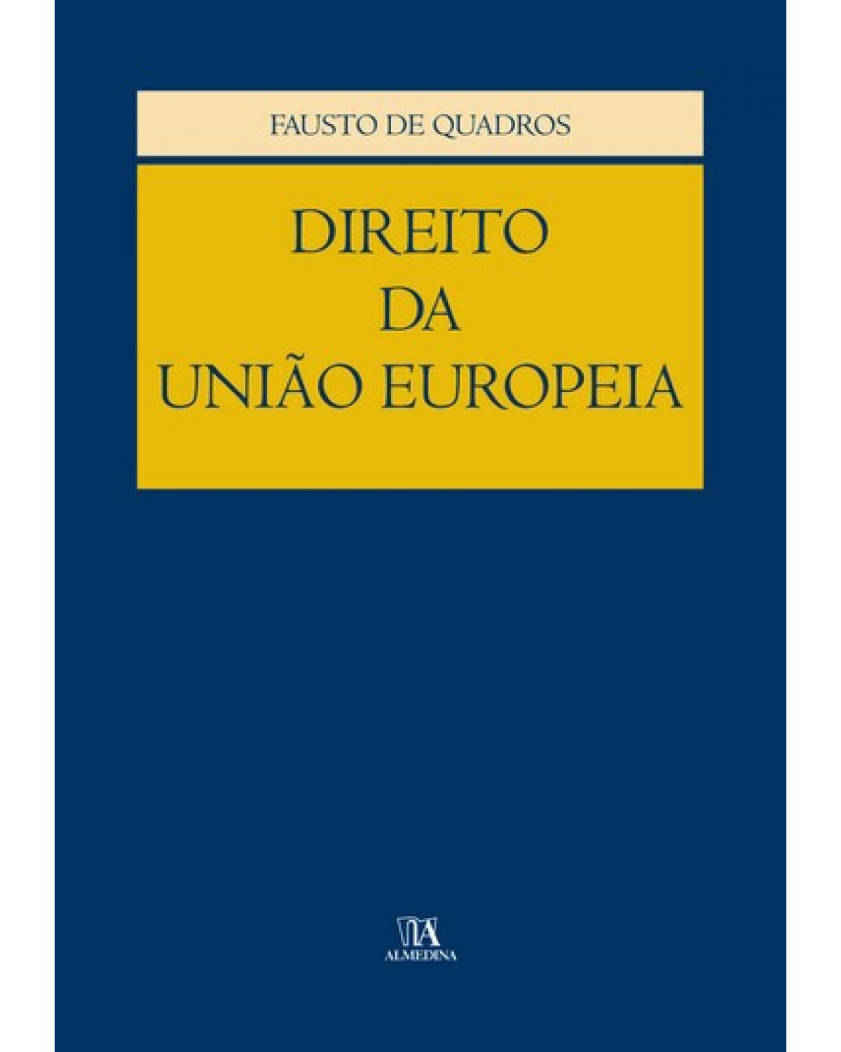 Direito da União Europeia - 2ª Edição | 2008