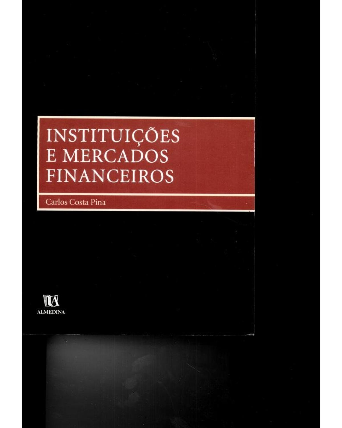 Instituições e mercados financeiros - 1ª Edição | 2004