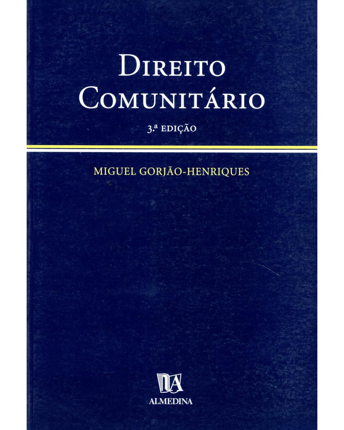 Direito comunitário - sumários desenvolvidos - 3ª Edição | 2005
