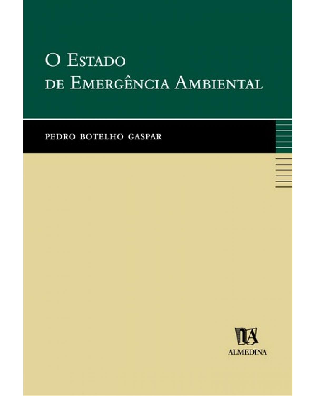 O estado de emergência ambiental - 1ª Edição | 2005