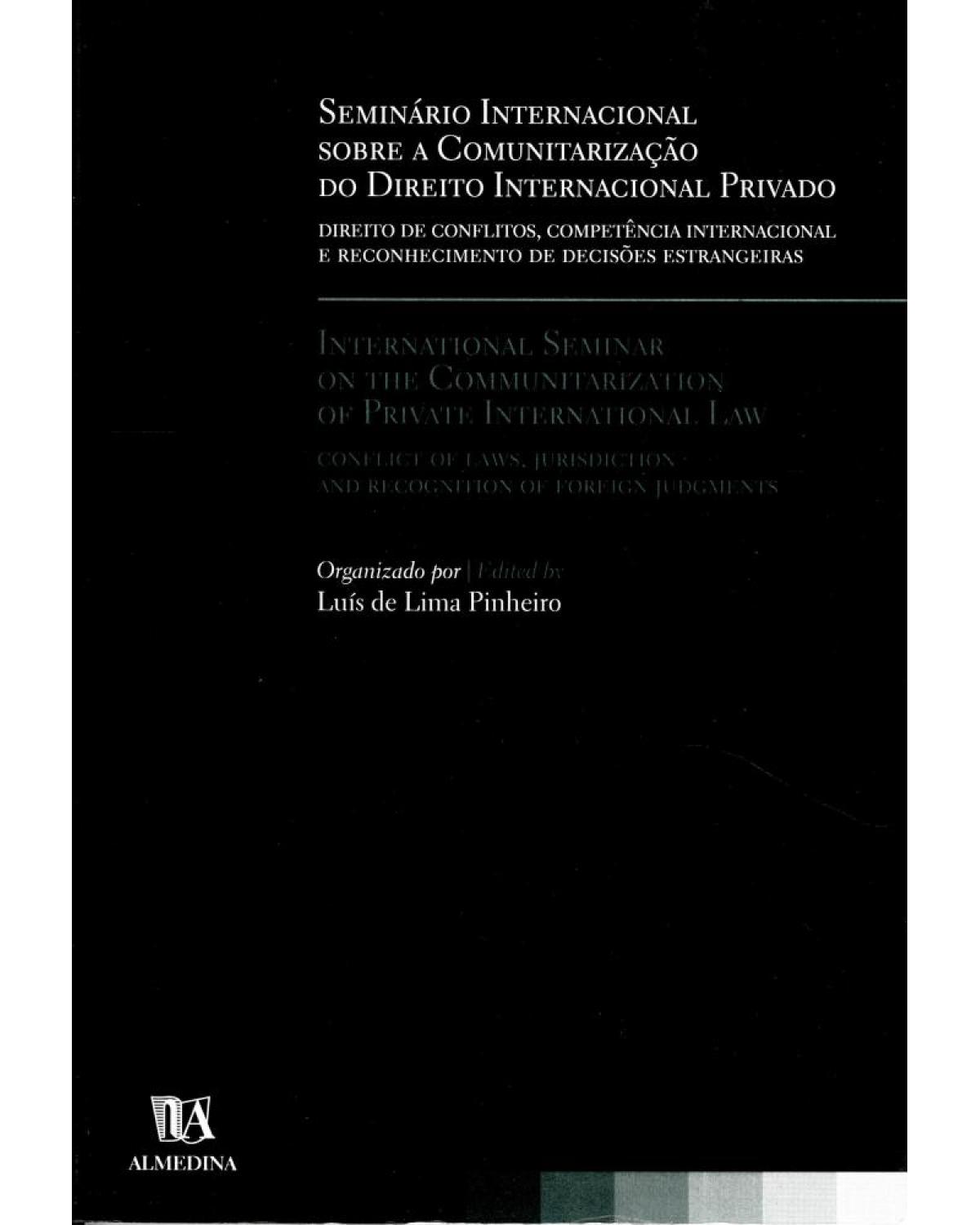 Seminário internacional sobre a comunitarização do direito internacional privado - 1ª Edição | 2005