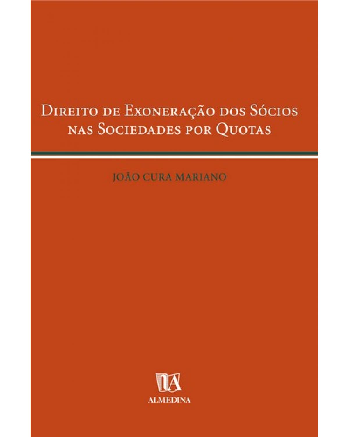 Direito de exoneração dos sócios nas sociedades por quotas - 1ª Edição | 2005