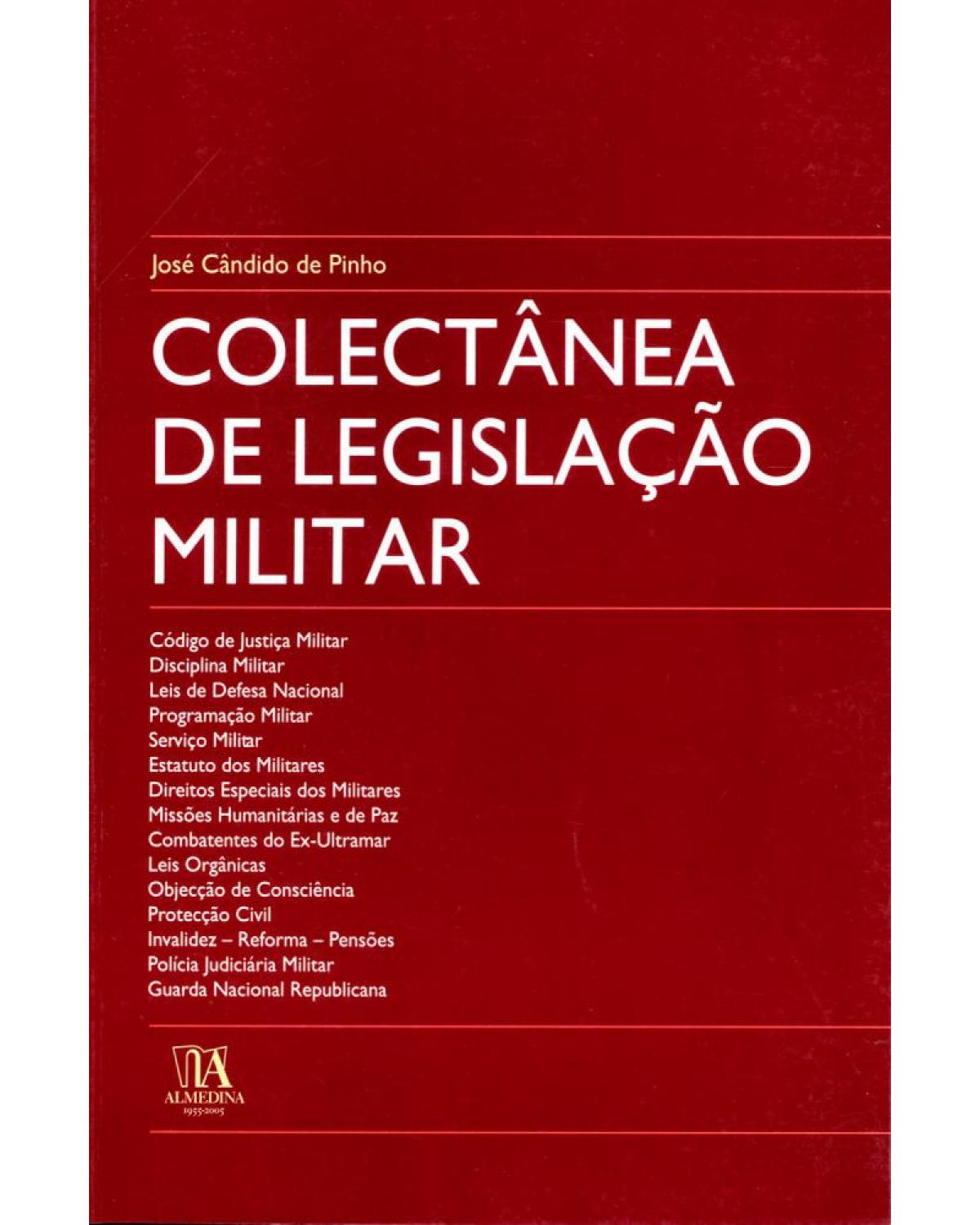 Colectânea de legislação militar - 1ª Edição | 2005
