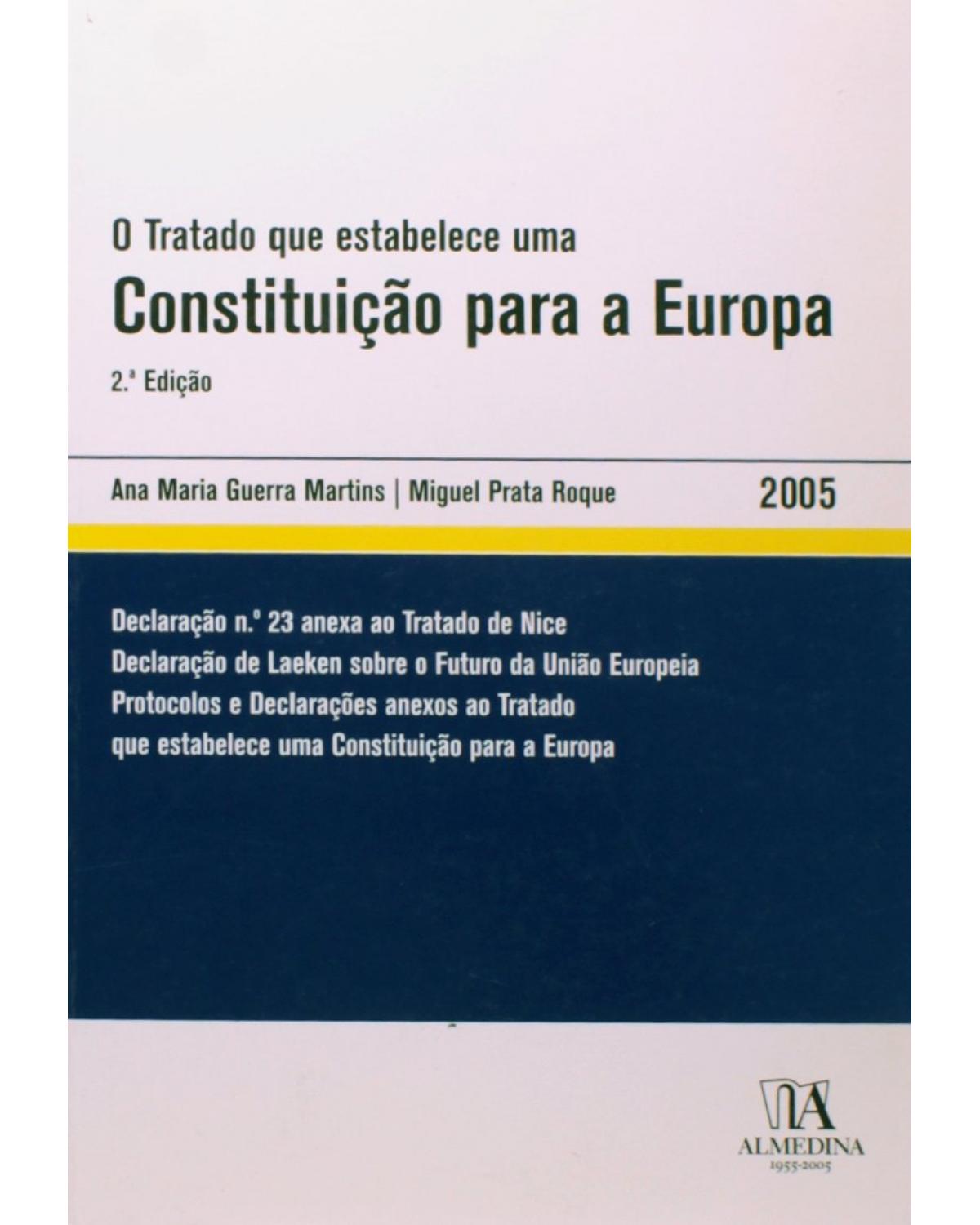 O tratado que estabelece uma constituição para a Europa - 2ª Edição | 2005