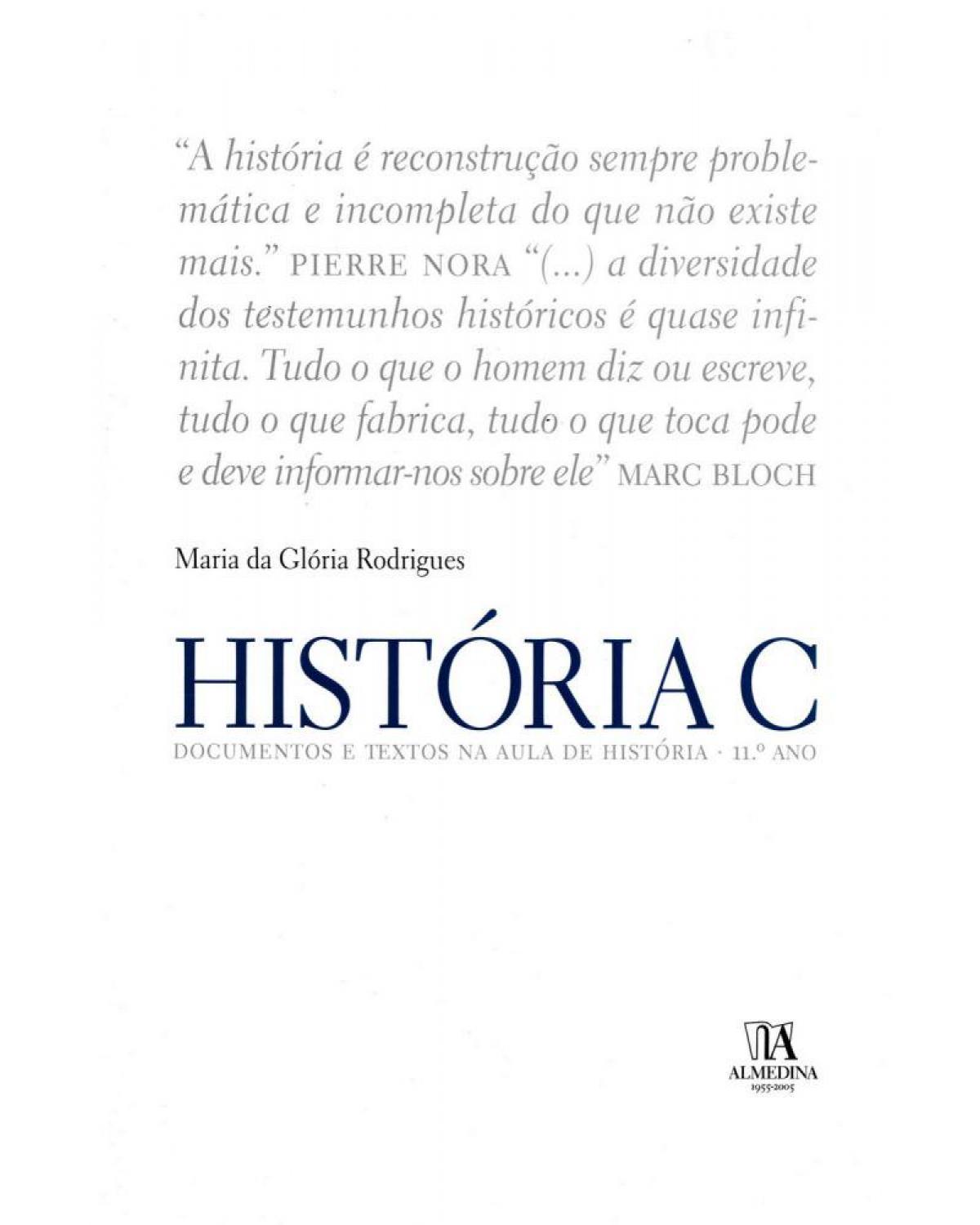 História C - documentos e textos na aula de história - 11º ano - 1ª Edição | 2005