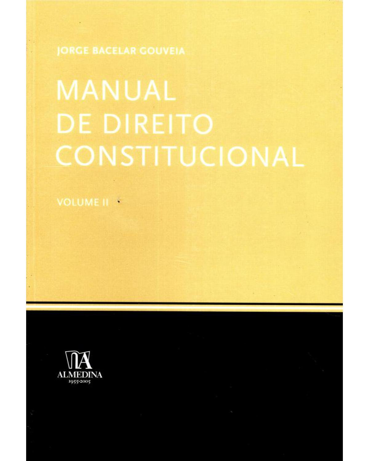 Manual de direito constitucional - Volume 2:  - 1ª Edição | 2005