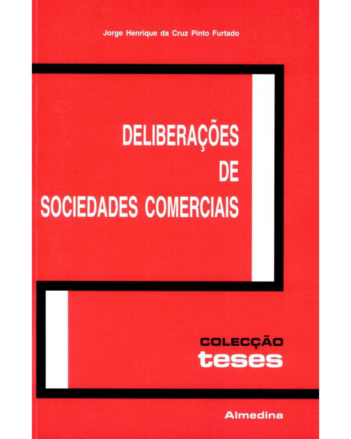 Deliberações de sociedades comerciais - 1ª Edição | 2005
