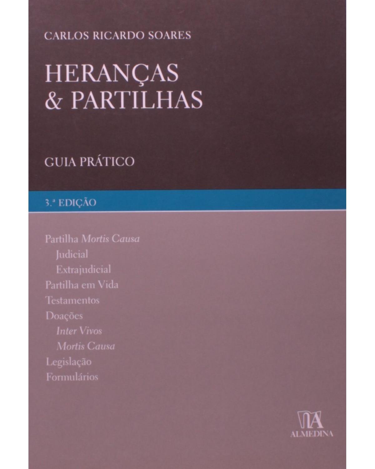 Heranças e partilhas - guia prático - 3ª Edição | 2007