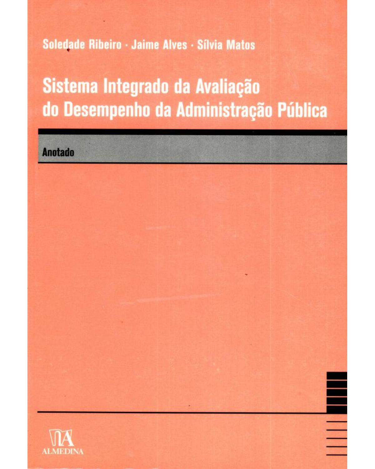 Sistema integrado de avaliação do desempenho da administração pública - 1ª Edição | 2006