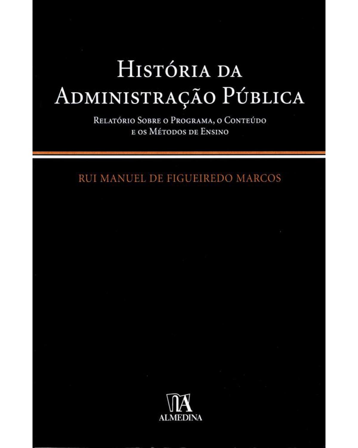História da administração pública - 1ª Edição | 2011