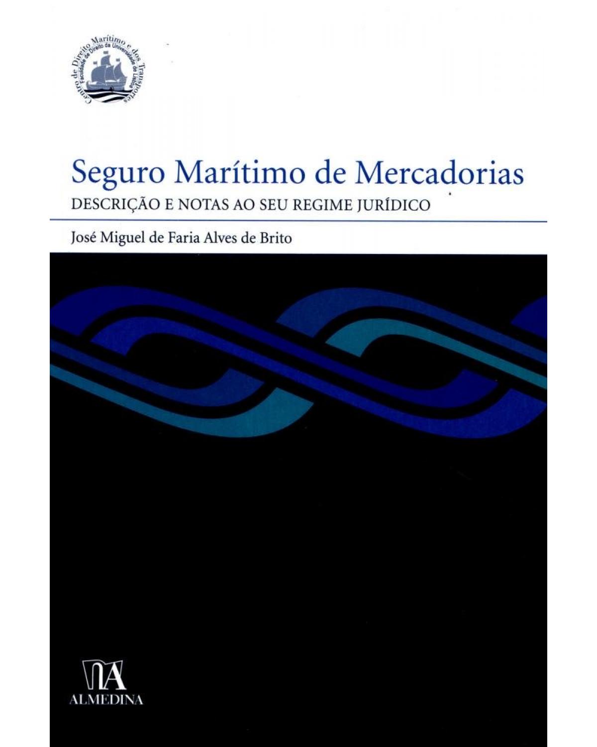 Seguro marítimo de mercadorias - 1ª Edição | 2006