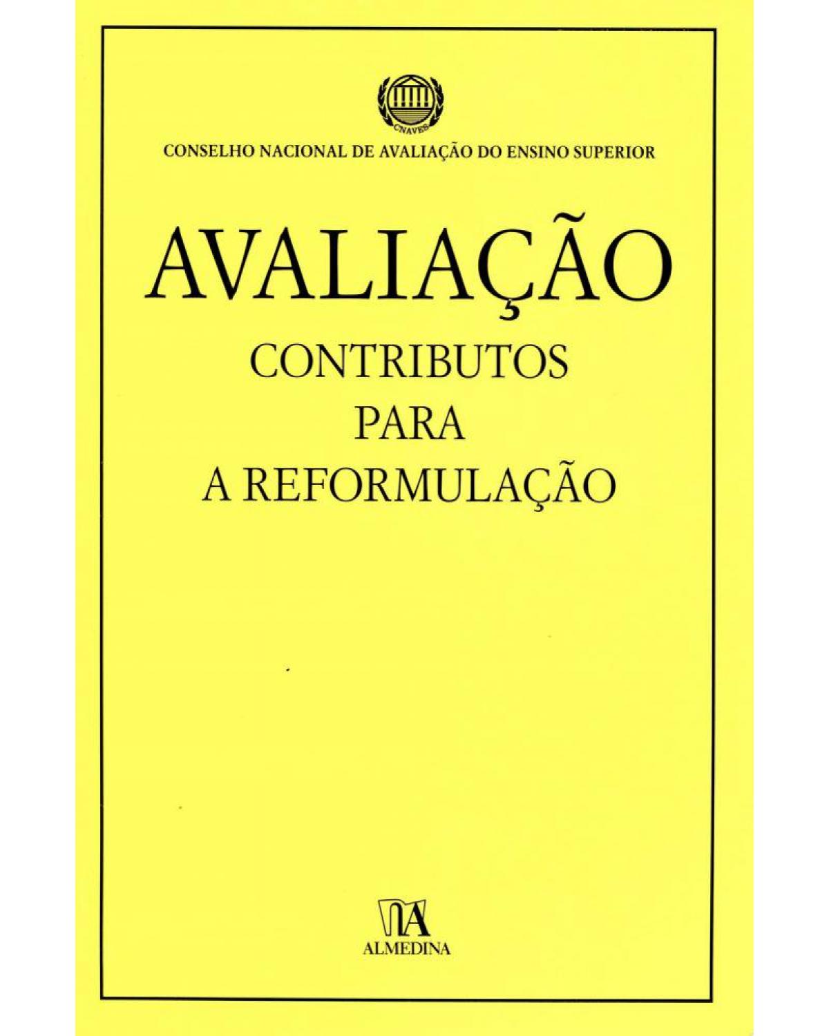 Avaliação - contributos para a reformulação - 1ª Edição | 2006