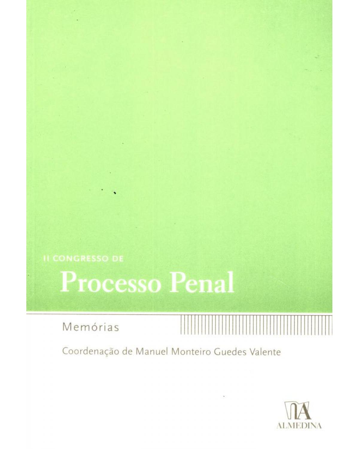II congresso de processo penal - memórias - 1ª Edição | 2006
