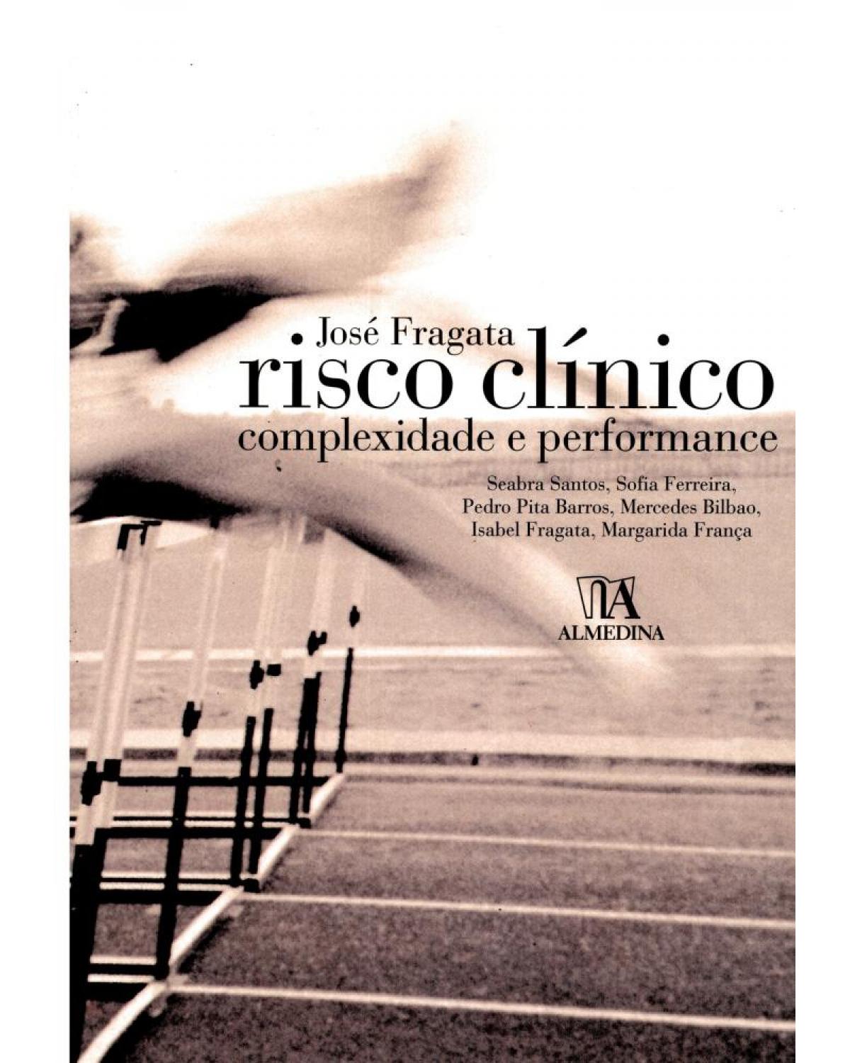 Risco clínico: complexidade e performance - 1ª Edição | 2006