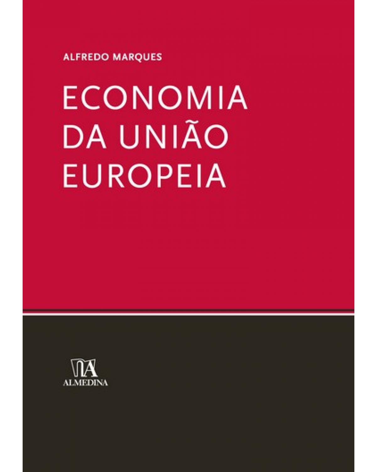 Economia da União Europeia - 1ª Edição | 2006