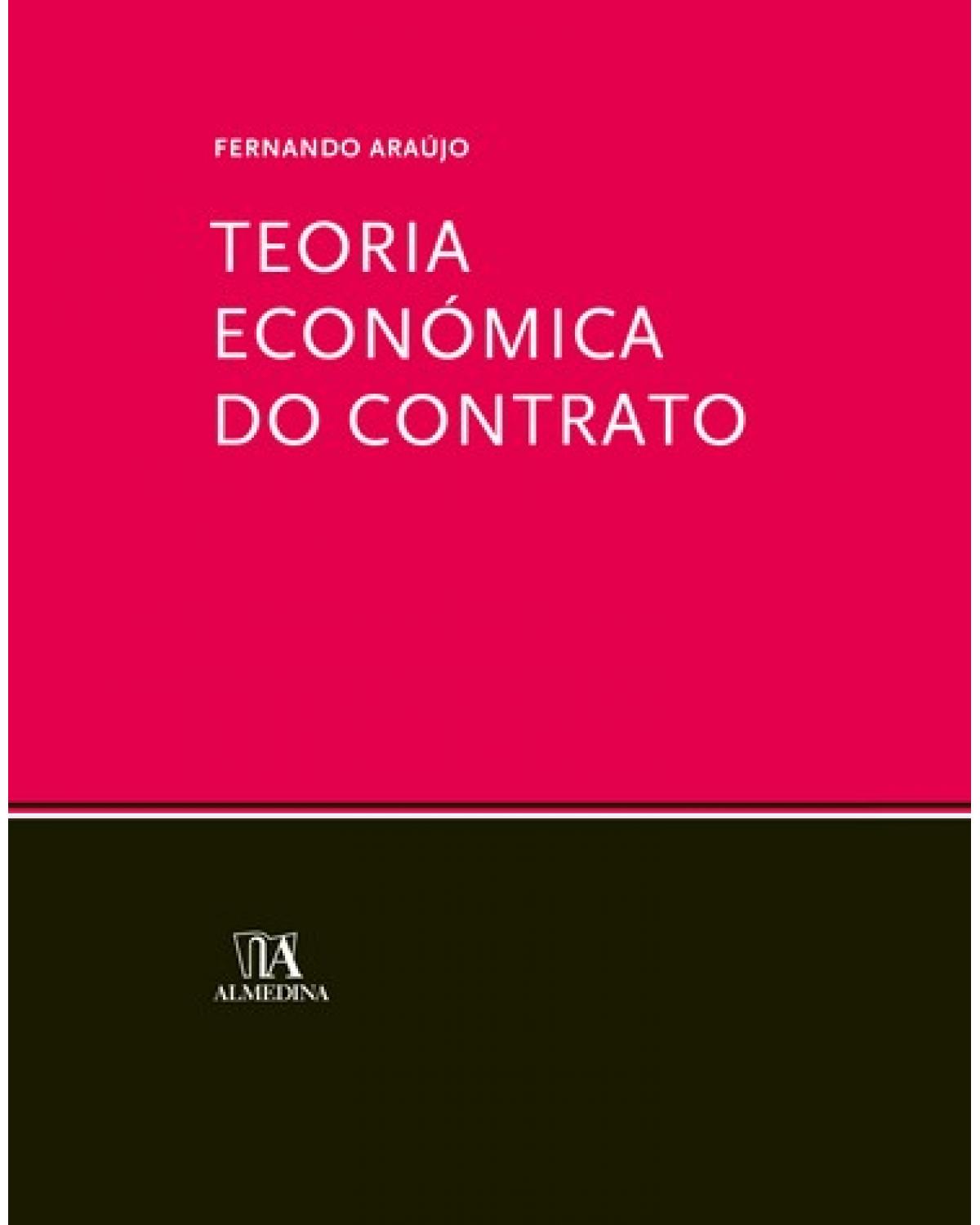 Teoria económica do contrato - 1ª Edição | 2007